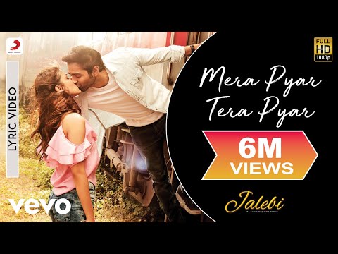 Mera Pyar Tera Pyar - Offical Lyric Video | Arijit Singh | Jeet Gannguli | Jalebi - UC3MLnJtqc_phABBriLRhtgQ