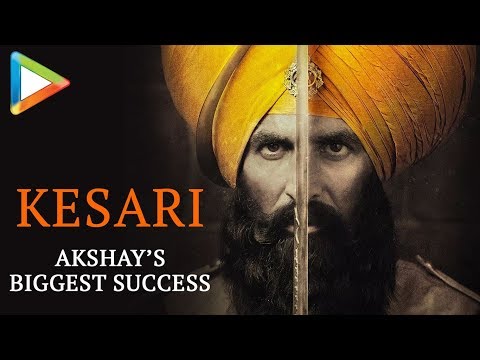 Video - KESARI: Akshay Kumar's BIGGEST SUCCESS So far | Parineeti Chopra | Karan Johar