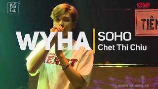 [Where Ya Hood At 30092018] SOHO - OST "CHẾT THÌ CHỊU" (PHIM HÀI HÀNH ĐỘNG DO VIỆT HƯƠNG SẢN XUẤT)