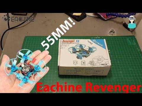 Eachine Revenger55 Micro 55mm FPV Racing Drone - Unboxing And Review - UCOs-AacDIQvk6oxTfv2LtGA