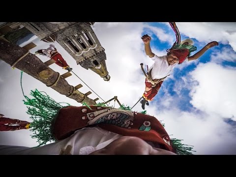 GoPro: Dance of the Flyers, an Ancient Mexican Ceremony - UCqhnX4jA0A5paNd1v-zEysw