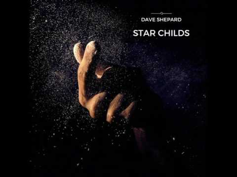 Dave Shepard - Star Childs(Original Mix) | Chillout Dreams - UC9x0mGSQ8PBABq-78vsJ8aA