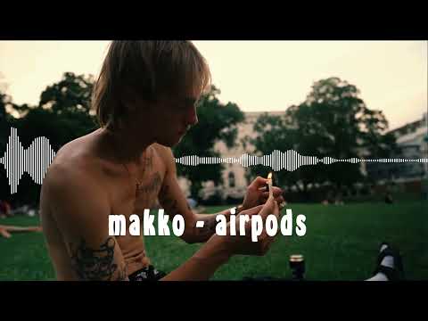 makko - airpods (sped up/nightcore)