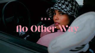 Zea - No Other Way (Official Video)