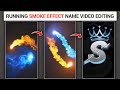 Running Smoke Effect Name Latter Video Editing  Viral Name First Latter Video Editing
