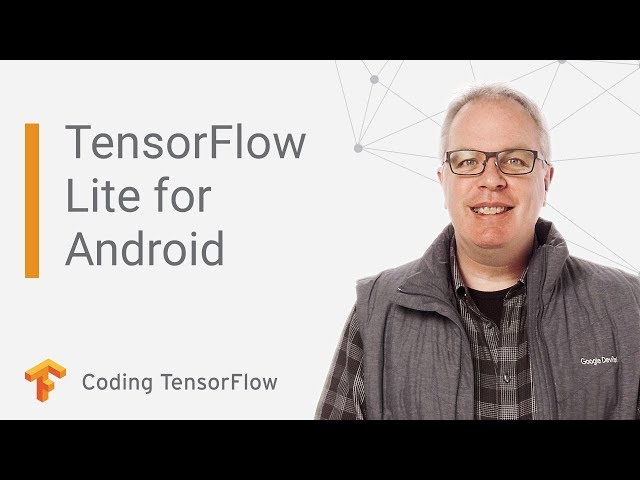 TensorFlow Lite Interpreter Now Available on Android
