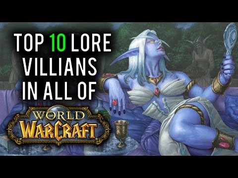 Top 10 Lore Villians in World of Warcraft - UC3siPQX0fOwYDrVcyQ3Smvg