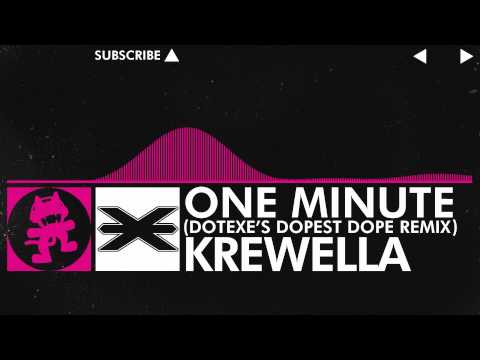 [Drumstep] - Krewella - One Minute (DotEXE 'Dopest Dope' Remix) [Monstercat Release] - UCJ6td3C9QlPO9O_J5dF4ZzA