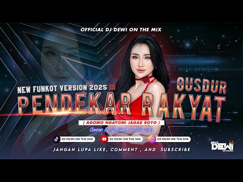 PENDEKAR RAKYAT GUSDUR - (ENY SAGITA) NEW FUNKOT VERSION 2025 || COVER BY DJ DEWI ON THE MIX