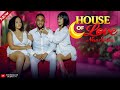 HOUSE OF LOVE  Ep 54  HOUSE GIRL FULL MOVIE