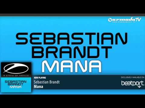Sebastian Brandt - Mana (Radio Edit) - UCGZXYc32ri4D0gSLPf2pZXQ