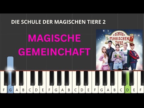 Magische Gemeinschaft - Die Schule Der Magischen Tiere (Piano Tutorial) (+ Noten)