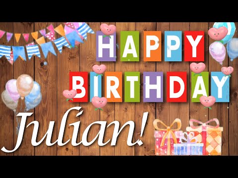 Alles Gute lieber Julian! Herzlichen Glückwunsch zum Geburtstag!