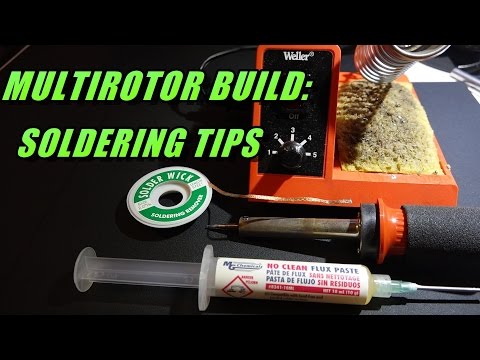 Multirotor Build Pt4: Soldering Tips (plus more motor advice) - UCObMtTKitupRxbYHLlwHE3w