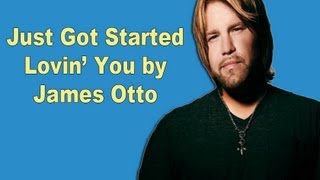 James Otto - Just Got Started Lovin' You (Lyric Video)