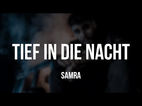 SAMRA & CAPITAL BRA - TIEF IN DIE NACHT [Lyrics]