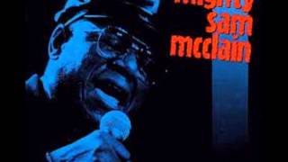 Mighty Sam McClain - Gone For Good
