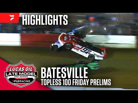 Lucas Oil Late Model Dirt Series | Highlights - Prelims - Topless 100 | Batesville Motor Speedway - dirt track racing video image