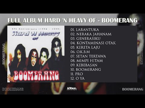 PLAYLIST - FULL ALBUM HARD 'N HEAVY OF - BOOMERANG