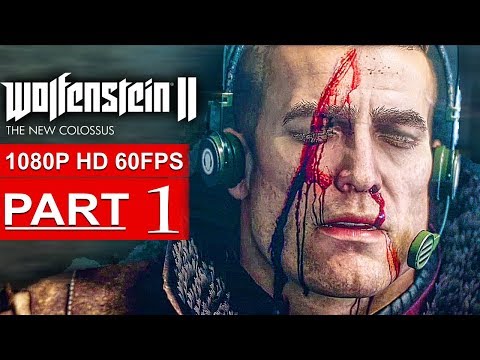 WOLFENSTEIN 2 THE NEW COLOSSUS Gameplay Walkthrough Part 1 [1080p HD 60FPS PS4 PRO] - No Commentary - UC1bwliGvJogr7cWK0nT2Eag