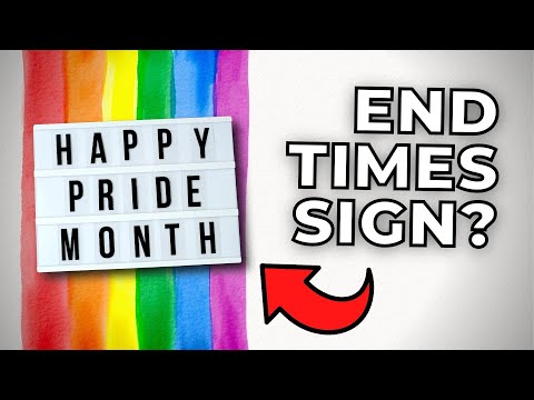 Pride Month: A Sign of the Last Days?