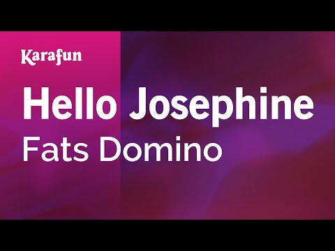 Karaoke Hello Josephine - Fats Domino * - UCbqcG1rdt9LMwOJN4PyGTKg