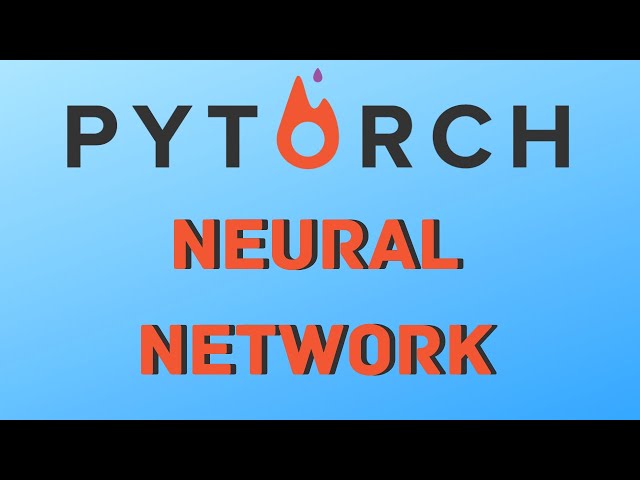 How to Train an Neural Network with PyTorch