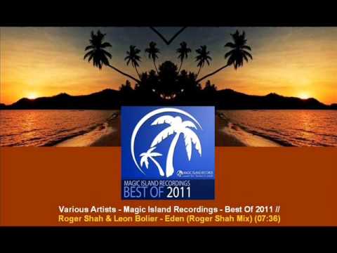 Roger Shah & Leon Bolier - Eden (Roger Shah Mix) // VA MIR - Best Of 2011 [ARDI2539.04] - UCtzmeuGQKg5BUe5u6bmmyuA