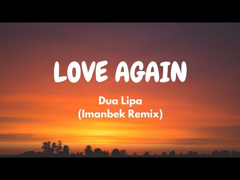 Dua Lipa - Love Again (Imanbek Remix) (Lyric Video)