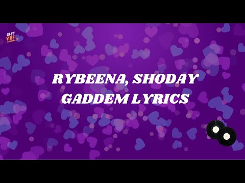Rybeena & Shoday - Gaddem lyrics