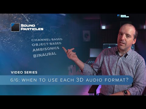 When to Use Each 3D Audio Format? | All You Need to Know About 3D Audio