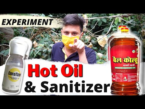 Hot Oil Vs Sanitizer | Hot Oil Experiments | Sanitizer Experiment | Super Experiment | Power Study
