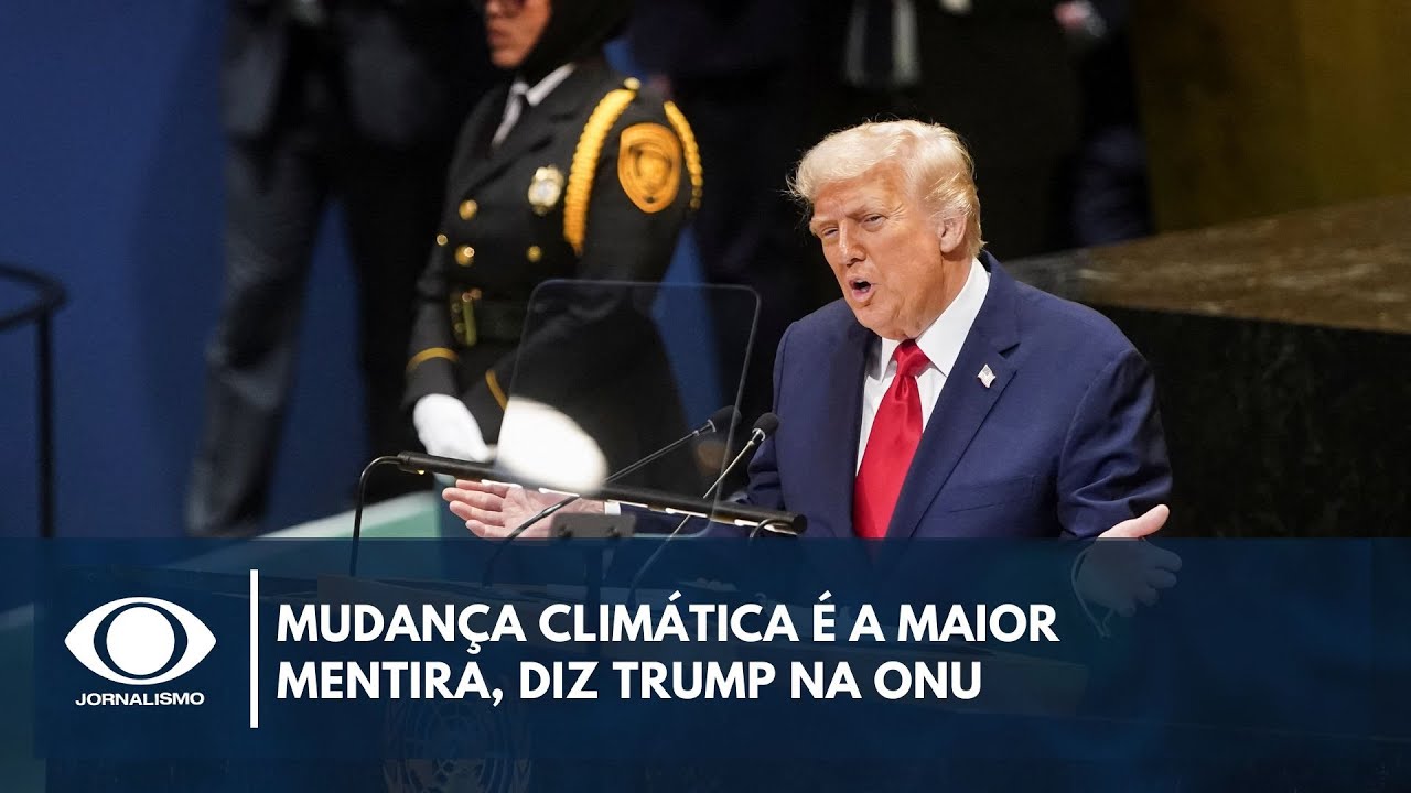 Mudança climática é a maior mentira diz Trump na ONU