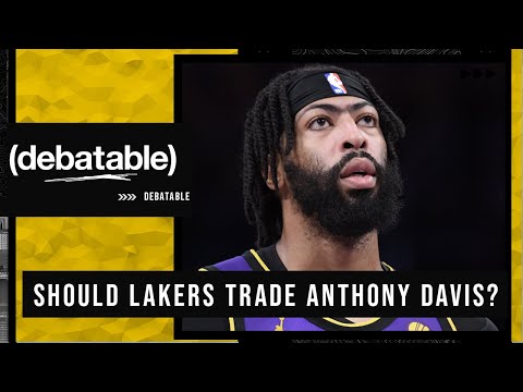 Is it time for the Lakers to trade Anthony Davis? | (debatable) video clip