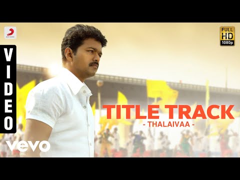 Thalaivaa - Title Track Video | Vijay, Santhanam - UCTNtRdBAiZtHP9w7JinzfUg