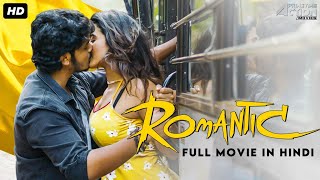 ROMANTIC - Hindi Dubbed Full Movie | Action Romantic Movie | Akash Puri, Ketika Sharma