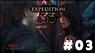 【🔴Playday : Clair Obscur Expedition 33 - Part 3】กฏมีไว้แหก ทางแยกมีไว้