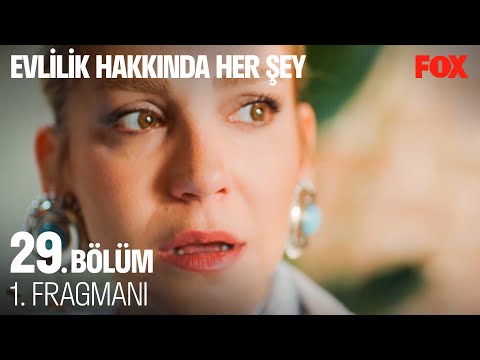 Evlilik Hakkında Her Şey 29. Bölüm 1. Fragmanı