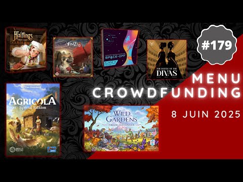 Menu Crowdfunding 08/06/2025 - Agricola, Wild Gardens, Halflings, Battle of the Divas, etc.