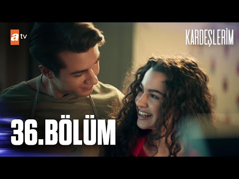 Kardeşlerim 36. Bölüm @atv