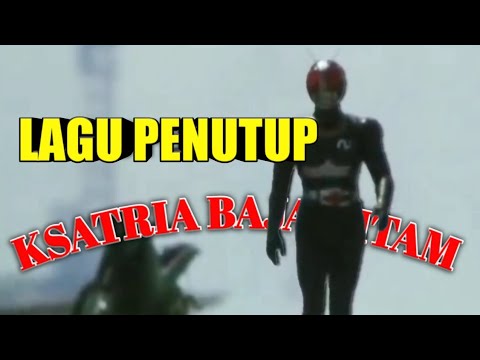 Lagu Penutup Ksatria Baja Hitam