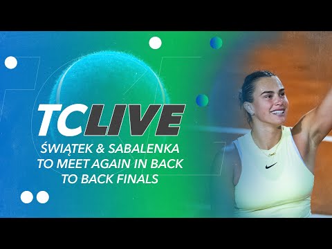 Iga Świątek & Aryna Sabalenka to Meet Again in Back to Back Finals | Tennis Channel Live