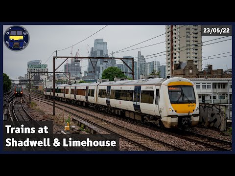 Trains at Shadwell & Limehouse | 23/05/22