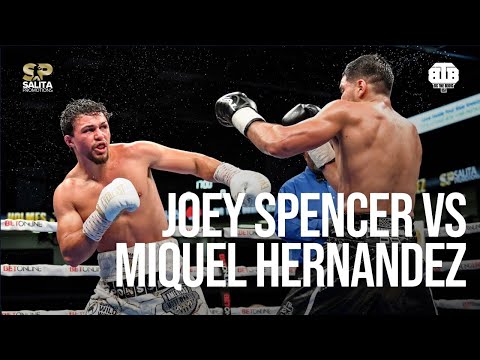 JOEY SPENCER VS MIQUEL HERNANDEZ FULL FIGHT