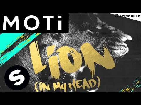 MOTi - Lion (In My Head) [OUT NOW] - UCpDJl2EmP7Oh90Vylx0dZtA