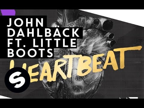 John Dahlback ft. Little Boots - Heartbeat (Original Mix) - UCpDJl2EmP7Oh90Vylx0dZtA