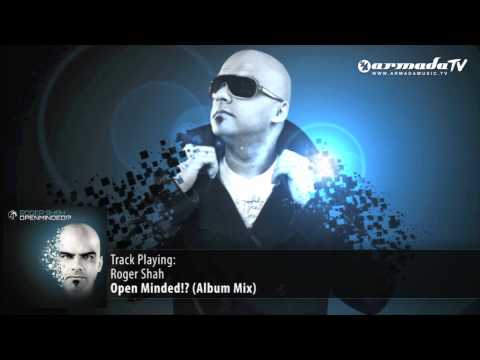 Roger Shah - Openminded!? (Album Mix) - UCGZXYc32ri4D0gSLPf2pZXQ