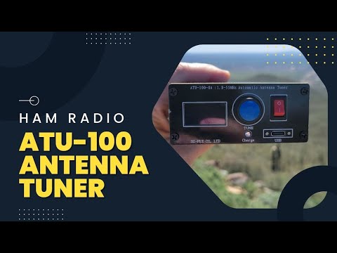 ATU-100 Antenna Tuner Field Test for Portable Ham Radio