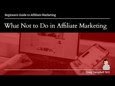 What Not to Do in Affiliate Marketing with Craig Campbell SEO