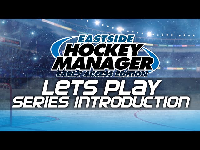 Eastside Hockey Manager – The Best Hockey Management Game around?